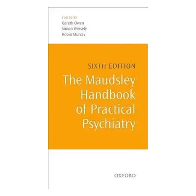 Maudsley Handbook of Practical Psychiatry