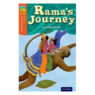 Oxford Reading Tree TreeTops Myths and Legends: Level 13: Rama's Journey - Dhami, Narinder