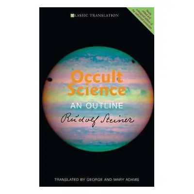 Occult Science - Steiner, Rudolf