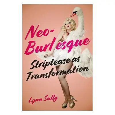 Neo-Burlesque - Sally, Lynn