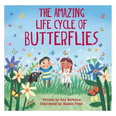 Look and Wonder: The Amazing Life Cycle of Butterflies - Barnham, Kay