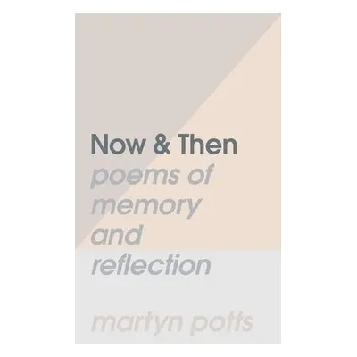 Now a Then - Potts, Martyn