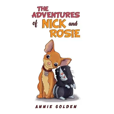 Adventures of Nick and Rosie - Golden, Annie