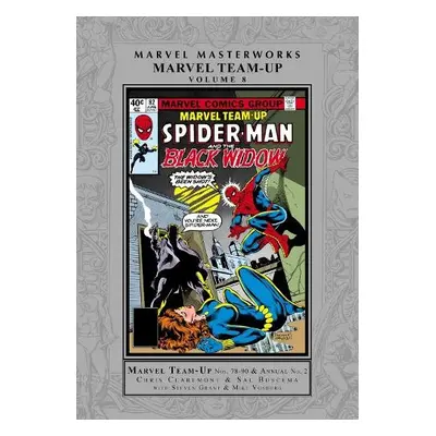 MARVEL MASTERWORKS: MARVEL TEAM-UP VOL. 8 - Claremont, Chris