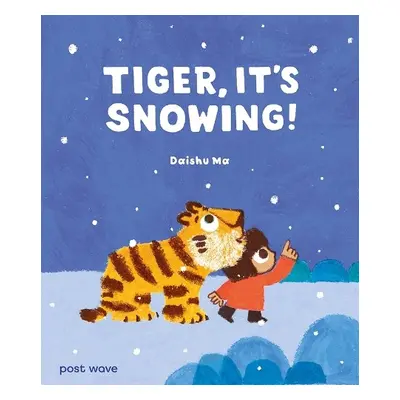 Tiger, It's Snowing! - Ma, Daishu