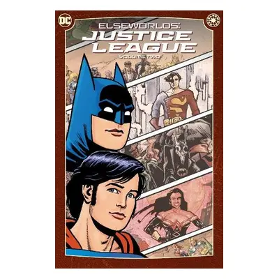 Elseworlds: Justice League Vol. 2 - Moench, Doug a Lofficier, Randy