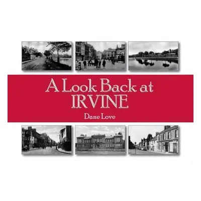 Look Back at Irvine - Love, Dane