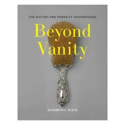 Beyond Vanity - Block, Elizabeth L.