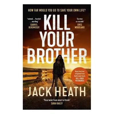 Kill Your Brother - Heath, Jack