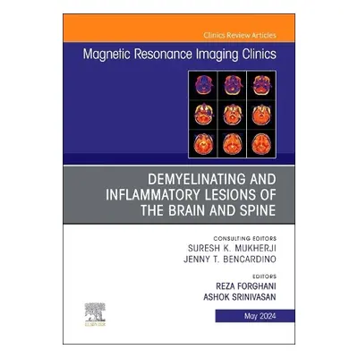 Demyelinating and Inflammatory Lesions of the Brain and Spine, An Issue of Magnetic Resonance Im