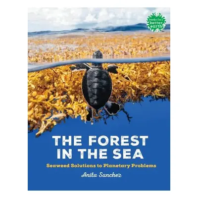 Forest in the Sea - Sanchez, Anita