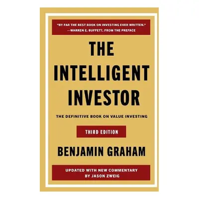 Intelligent Investor, 3rd Ed. - Graham, Benjamin a Zweig, Jason