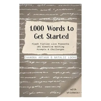 1,000 Words to Get Started - Arthur, Chandra a Locke, Natalie