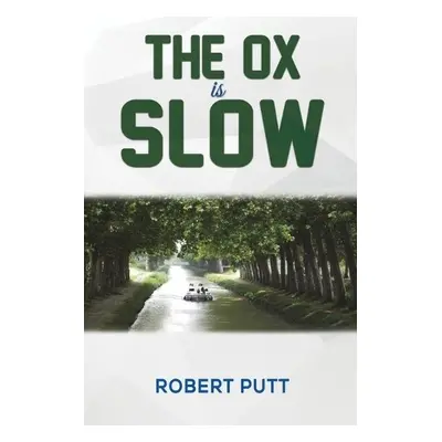 Ox Is Slow - Putt, Robert