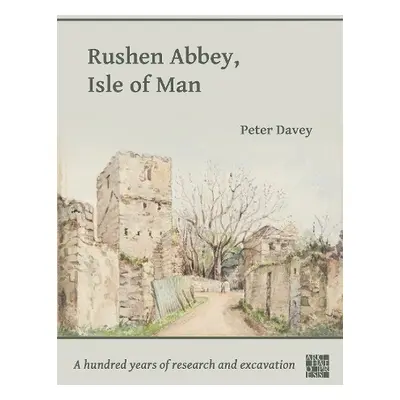 Rushen Abbey, Isle of Man - Davey, Peter