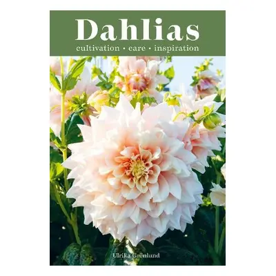 Dahlias - Gronlund, Ulrika