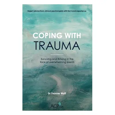 Coping With Trauma - Waft, Yvonne