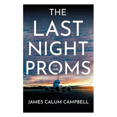 Last Night of The Proms - Campbell, James Calum