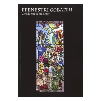 Ffenestri Gobaith - Emyr, John