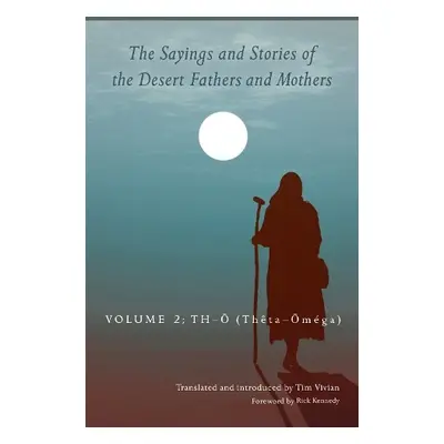 Sayings and Stories of the Desert Fathers and Mothers