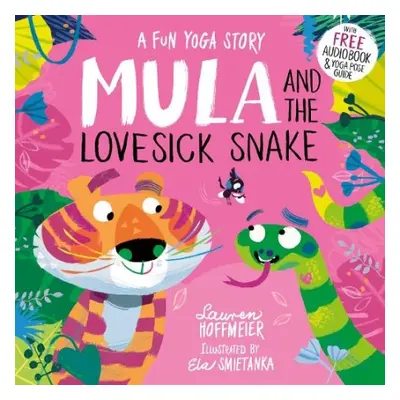 Mula and the Lovesick Snake (Paperback) - Hoffmeier, Lauren