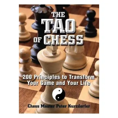 Tao Of Chess - Kurzdorfer, Peter