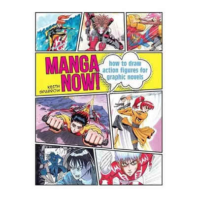 Manga Now! - Sparrow, Keith