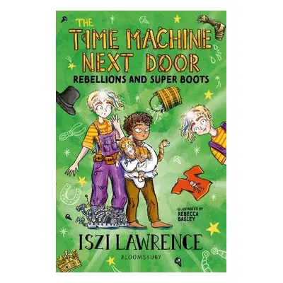 Time Machine Next Door: Rebellions and Super Boots - Lawrence, Iszi