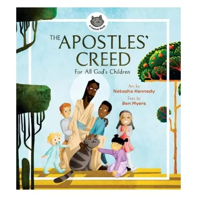 Apostles' Creed – For All God's Children - Kennedy, Natasha