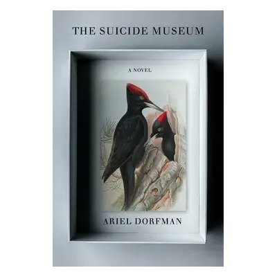 Suicide Museum - Dorfman, Ariel