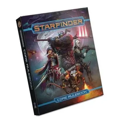 Starfinder Roleplaying Game: Starfinder Core Rulebook - Sutter, James L. a McCreary, Rob a Steph