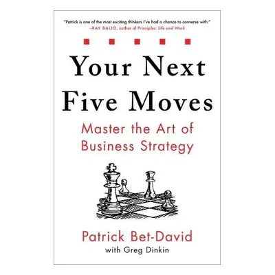 Your Next Five Moves - Bet-David, Patrick