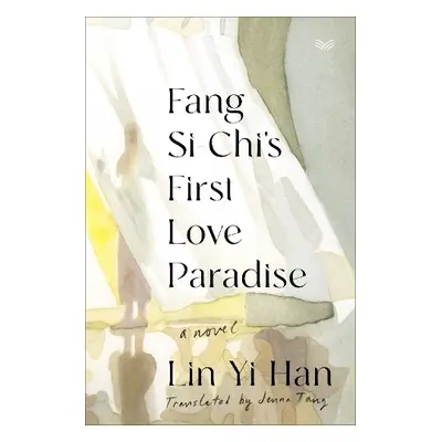 Fang Si-Chi's First Love Paradise - Lin, Yi-Han