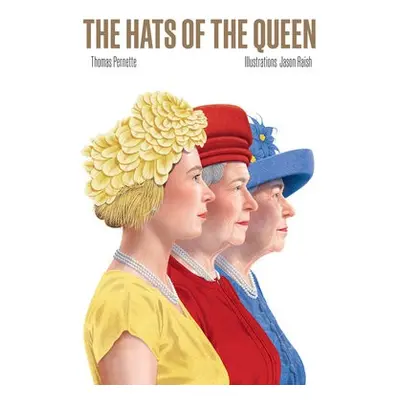 Hats of the Queen - Pernette, Thomas