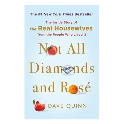 Not All Diamonds and Rose - Quinn, Dave