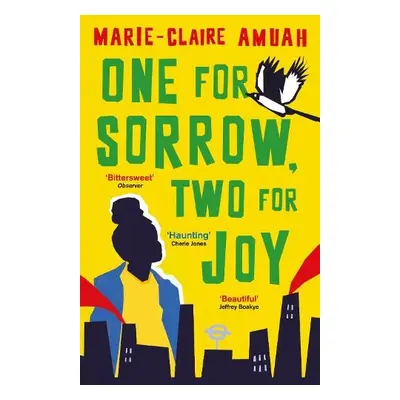 One for Sorrow, Two for Joy - Amuah, Marie-Claire