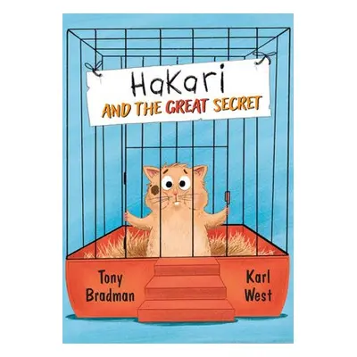 Hakari and the Great Secret - Bradman, Tony