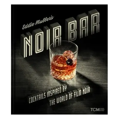 Eddie Muller's Noir Bar - Muller, Eddie