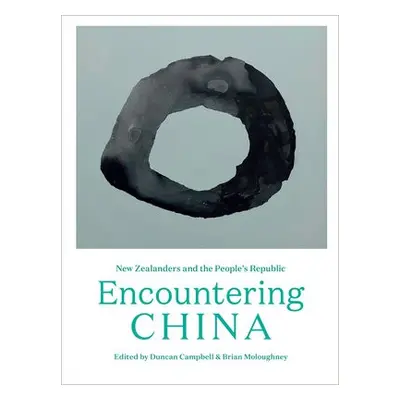 Encountering China - Campbell, Duncan