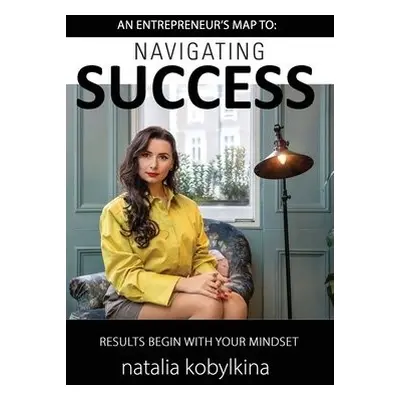 Navigating Success - Kobylkina, Natalia