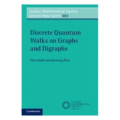 Discrete Quantum Walks on Graphs and Digraphs - Godsil, Chris (University of Waterloo, Ontario) 