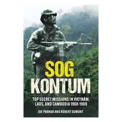 Sog Kontum - Parnar, Joe a Dumont, Robert