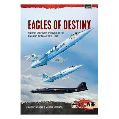 Eagles of Destiny - Shabbir, Usman a Mazhar, Yawar