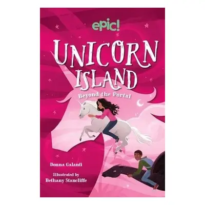 Unicorn Island: Beyond the Portal - Galanti, Donna