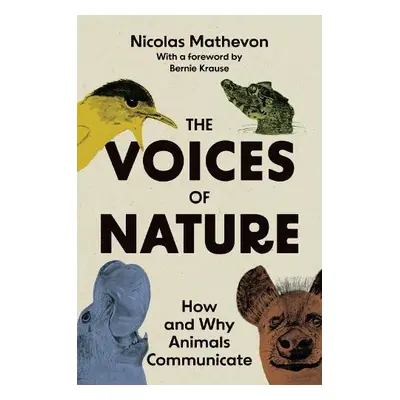 Voices of Nature - Mathevon, Nicolas