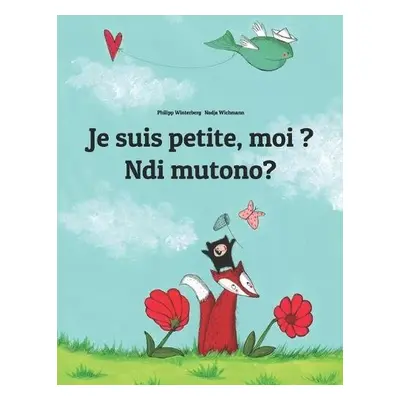 Je suis petite, moi ? Ndi mutono?