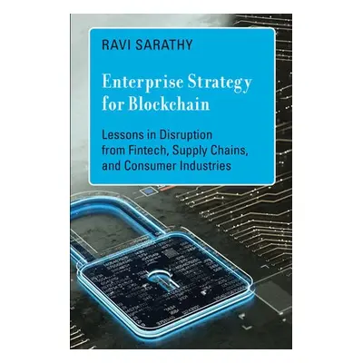 Enterprise Strategy for Blockchain - Sarathy, Ravi