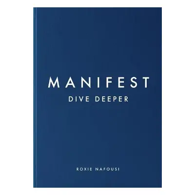 Manifest: Dive Deeper - Nafousi, Roxie