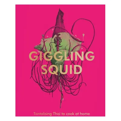 Giggling Squid Cookbook - Squid, Giggling