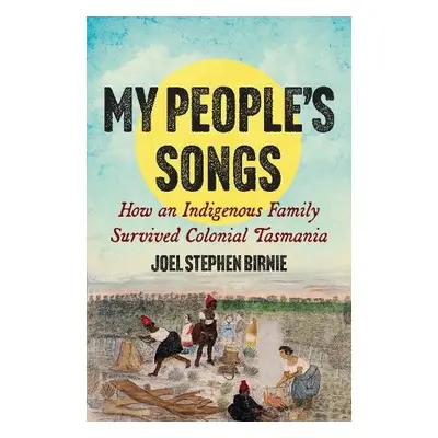 My People’s Songs - Birnie, Joel Stephen